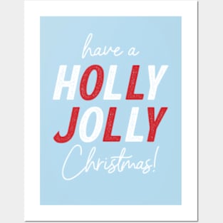 Have a Holly Jolly Christmas © GraphicLoveShop Posters and Art